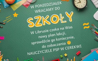 W PONIEDZIAŁEK WRACAMY DO SZKOŁY :-)