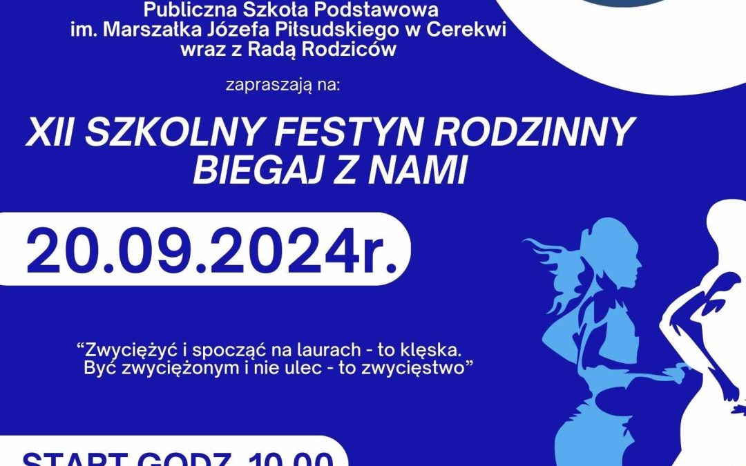 XII SZKOLNY FESTYN RODZINNY BIEGAJ Z NAMI!